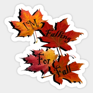 Fall Quote: I'm Falling For Fall, Beautiful Autumn Colors in this design: Home Decor & Gifts Sticker